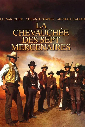 Regarder La Chevauchée des sept mercenaires en streaming complet