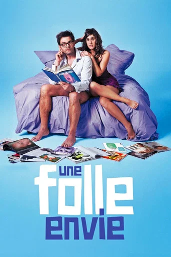 Regarder Une folle envie en streaming complet