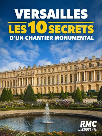 Regarder Versailles : les secrets d'un chantier monumental en streaming complet