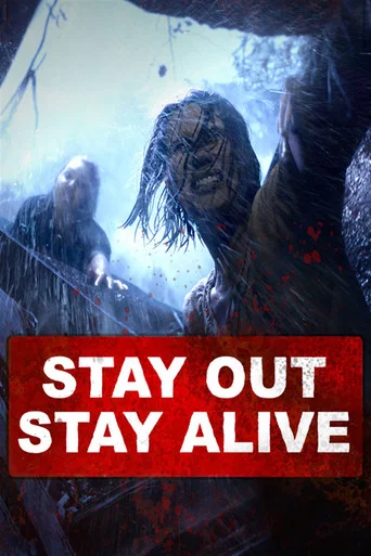 Regarder Stay Out Stay Alive en streaming complet
