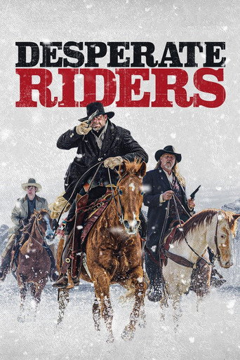 Regarder Desperate Riders en streaming complet