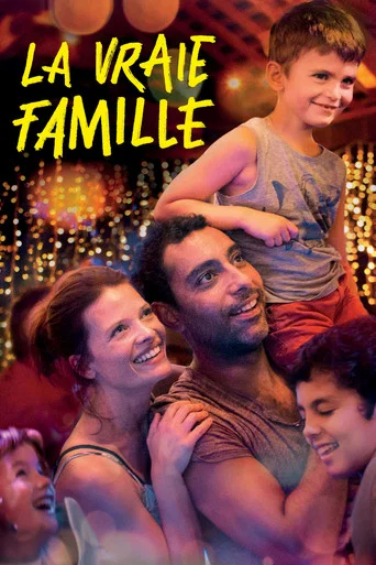 Regarder La Vraie Famille en streaming complet