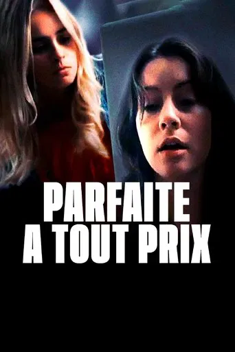 Regarder Parfaite à tout prix en streaming complet