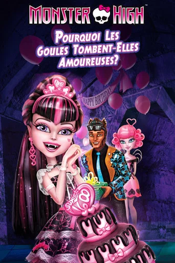 Regarder Monster High, pourquoi les goules tombent amoureuses... en streaming complet