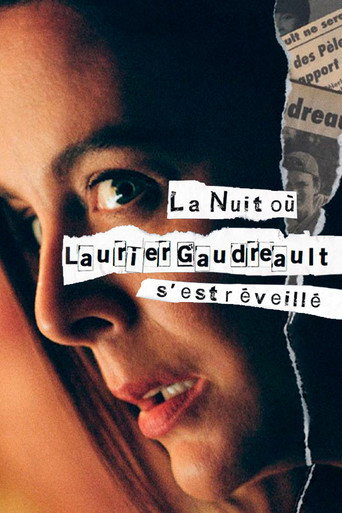 Regarder La nuit où Laurier Gaudreault s'est réveillé en streaming complet
