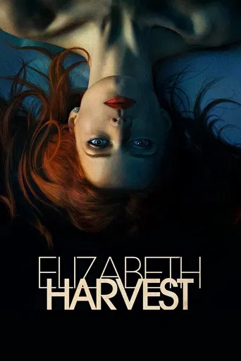 Regarder Elizabeth Harvest en streaming complet