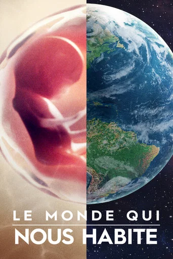 Regarder Le Monde qui nous habite en streaming complet